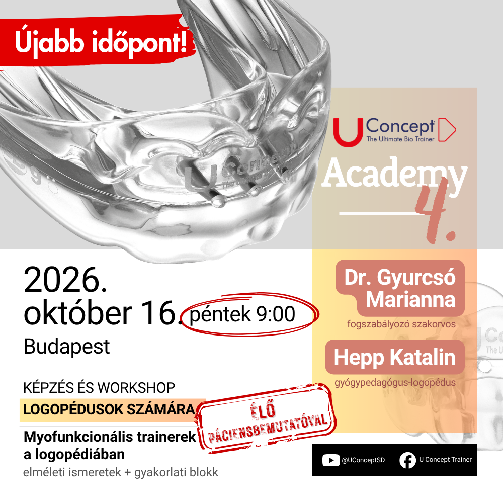 U Concept Académia 4., 2. előadás, Képzés kurzus workshop logopédusoknak, 2026. október 16. 2026.10.16 U Concept BioTrainer, Myofunkcionális trainer gyakorlatok tréner