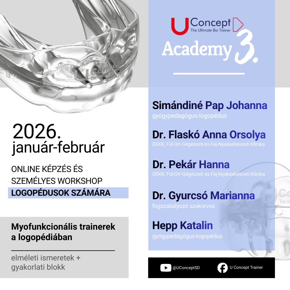 U Concept Académia, online jelenléti Képzés kurzus workshop logopédusoknak, 2026.01.22, 01.27. és 2026.02.06 Budapest, UConcept Trainer, Myofunkcionális trainer tréner, Volom